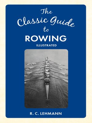 cover image of The Classic Guide to Rowing